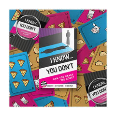 I Know You Don't